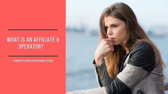 what is an affiliate & operator